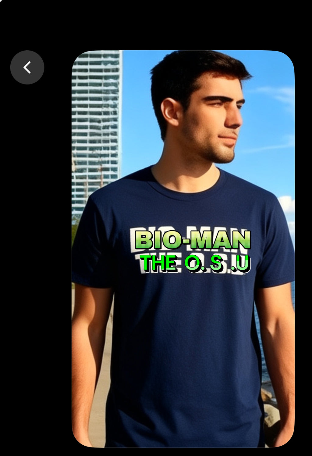 T-shirt Design: The shirt features text reading "BIO-MAN THE O. S. UNIVERSE " in large green letters with a white outline, and below it "THE O.S.U"  an illustration of COMIC BOOK superhero character