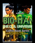 BIO-MAN: The O.S. Universe - Comic Book Series (All-Ages Under 12)